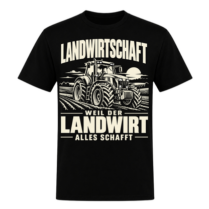 Der Landwirt schafft alles! - Unisex Shirt - schwarz