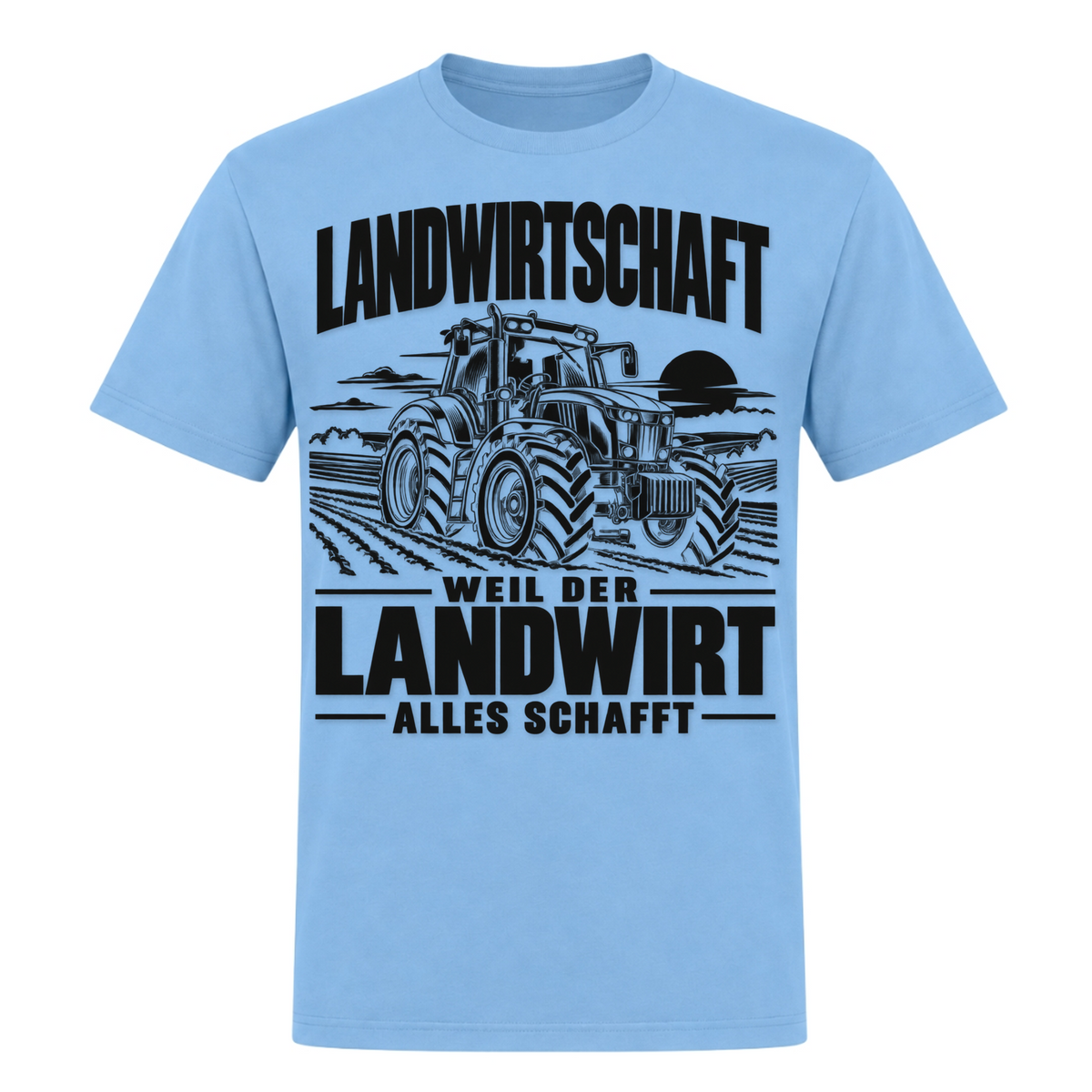Der Landwirt schafft alles! - Unisex Shirt - Sky Blue