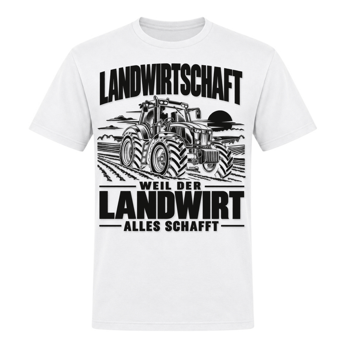 Der Landwirt schafft alles! - Unisex Shirt - weiß