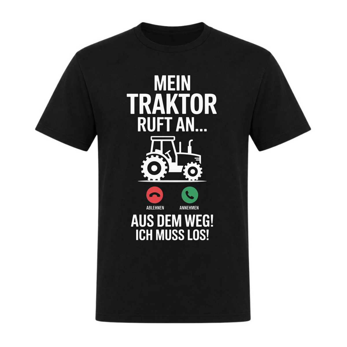 Mein Traktor ruft an... - Unisex Shirt - schwarz